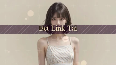 bet Link tải