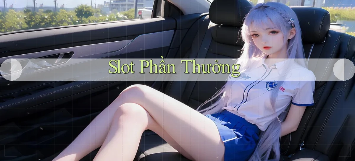 Slot Phần thưởng