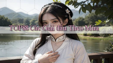 top88  các giải đấu theo mùa