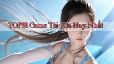 top88  game tài xỉu hay nhất
