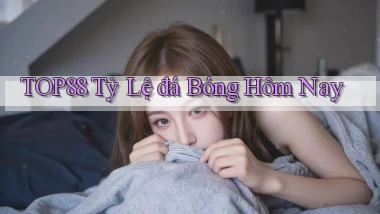 top88  tỷ lệ đá bóng hôm nay